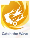 Catch the Wave